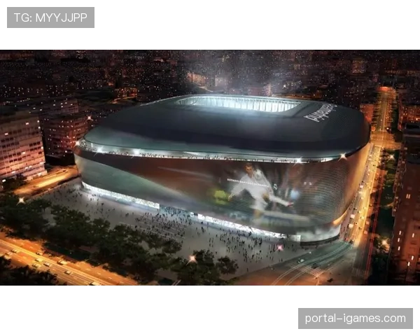 伯纳乌球场全新可开合顶棚通过最终测试，将于五月正式启用